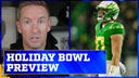 Holiday Bowl Preview: Will No. 15 Oregon step up against North Carolina | Joel Klatt Show