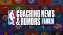 2023 NBA coaching tracker: News, rumors, interviews, personnel changes