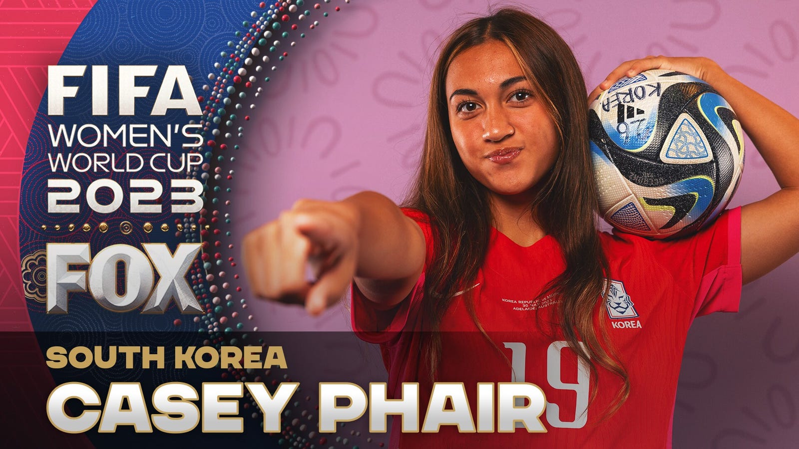 'World Cup NOW' Crew on South Korea's Casey Phair making her World Cup debut