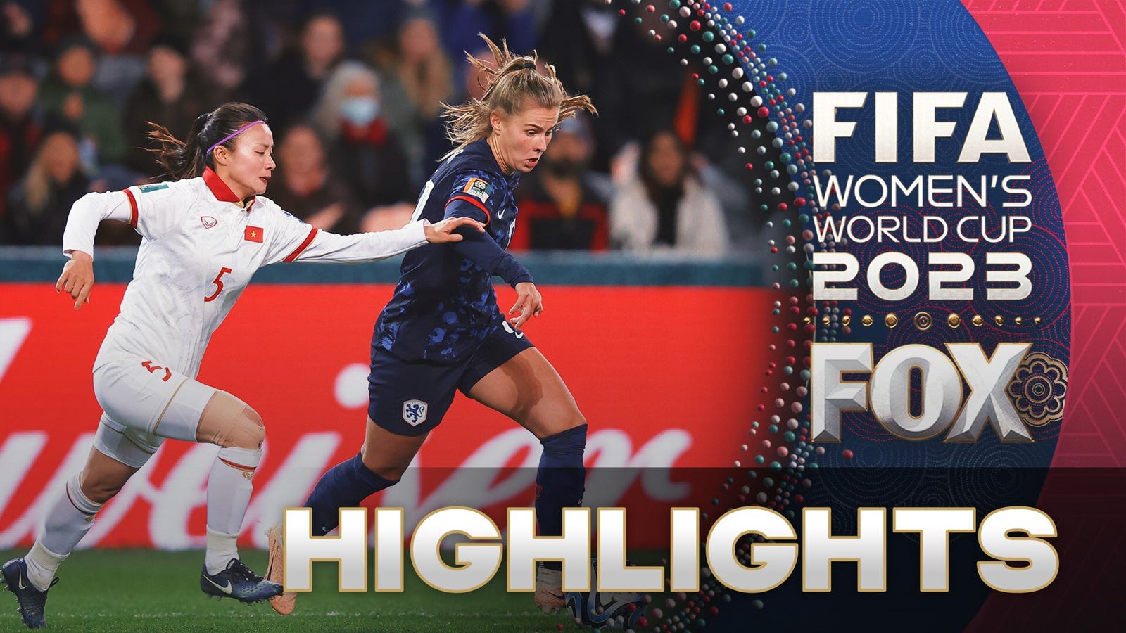 Vietnam vs. Netherlands Highlights | 2023 FIFA Women's World Cup