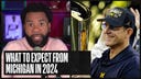 What are the expectations for Michigan in 2024? | No. 1 CFB Show