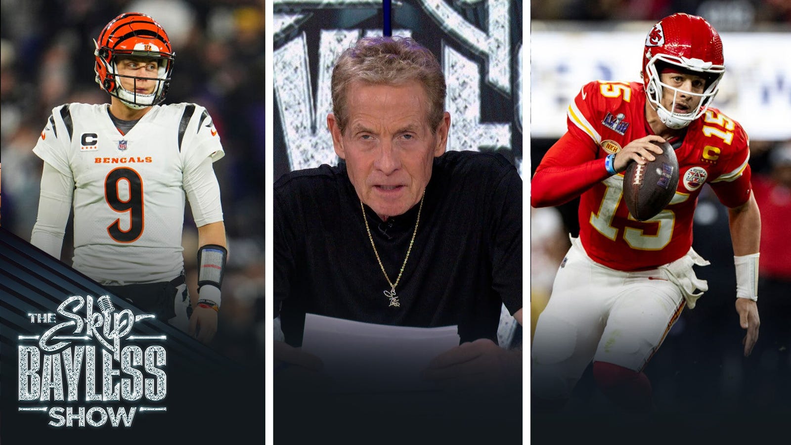 ‘I still believe Joe Burrow is better than Patrick Mahomes’ — Skip Bayless