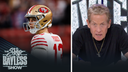 'I don’t believe Brock Purdy is a Super Bowl-winning QB.' — Skip | The Skip Bayless Show