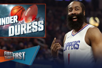 James Harden, LA Clippers guard headlines Broussard’s Under Duress List | First Things First