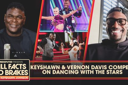 Keyshawn & Vernon Davis reminisce competing on Dancing with the Stars | All Facts No Brakes