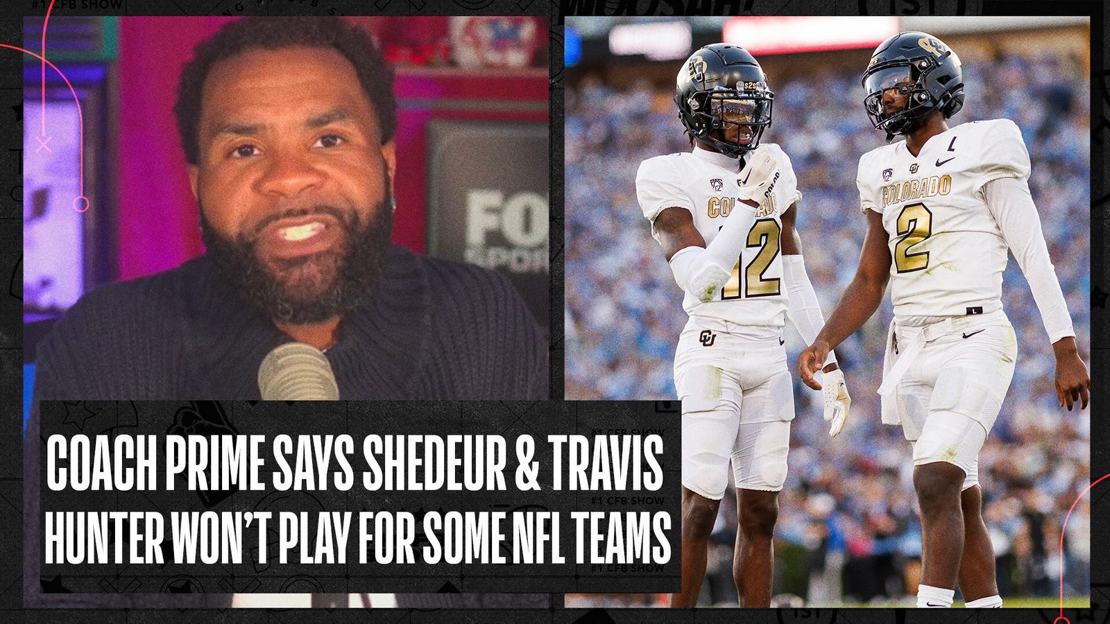 Deion Sanders says Shedeur Sanders & Travis Hunter won’t play for some NFL teams 