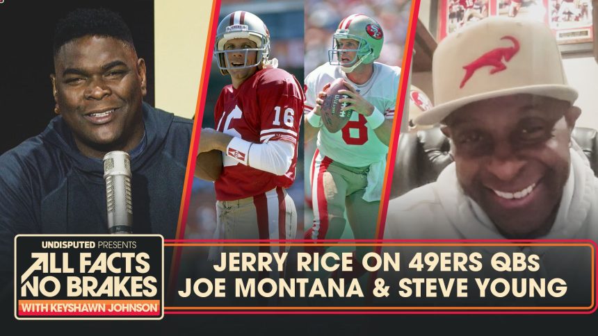 Jerry Rice finally settles the Joe Montana or Steve Young debate | All Facts No Brakes