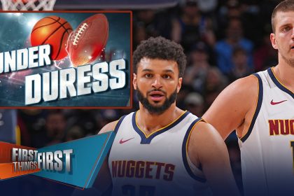 Nuggets stars Jokić & Murray headline Broussard's Under Duress List | First Things First