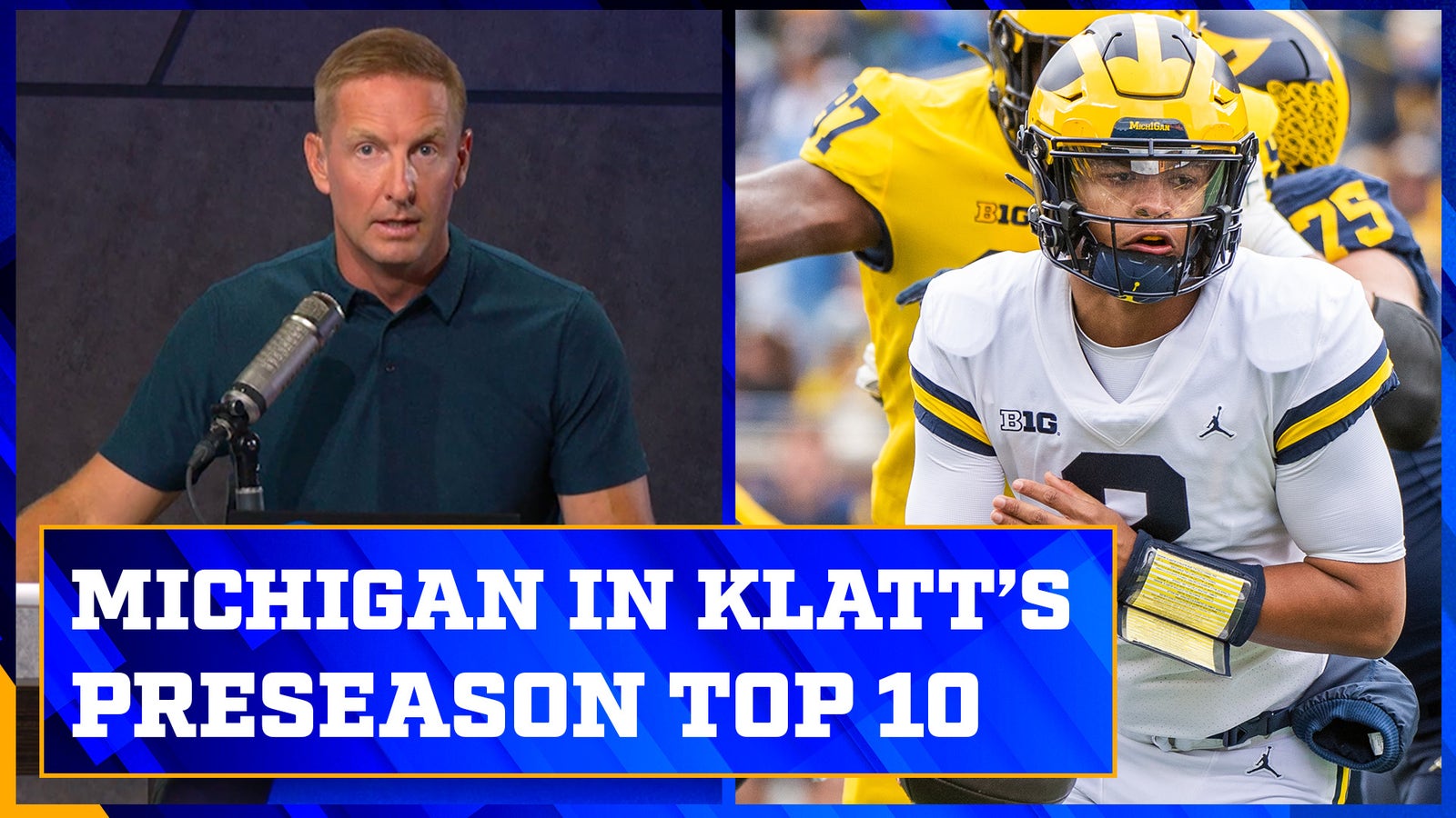 Michigan & Ohio State in Joel Klatt’s preseason top 10 