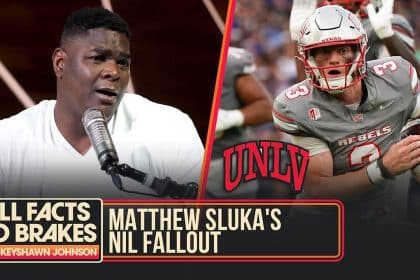 Keyshawn on Matthew Sluka’s $100K NIL drama at UNLV | All Facts No Brakes