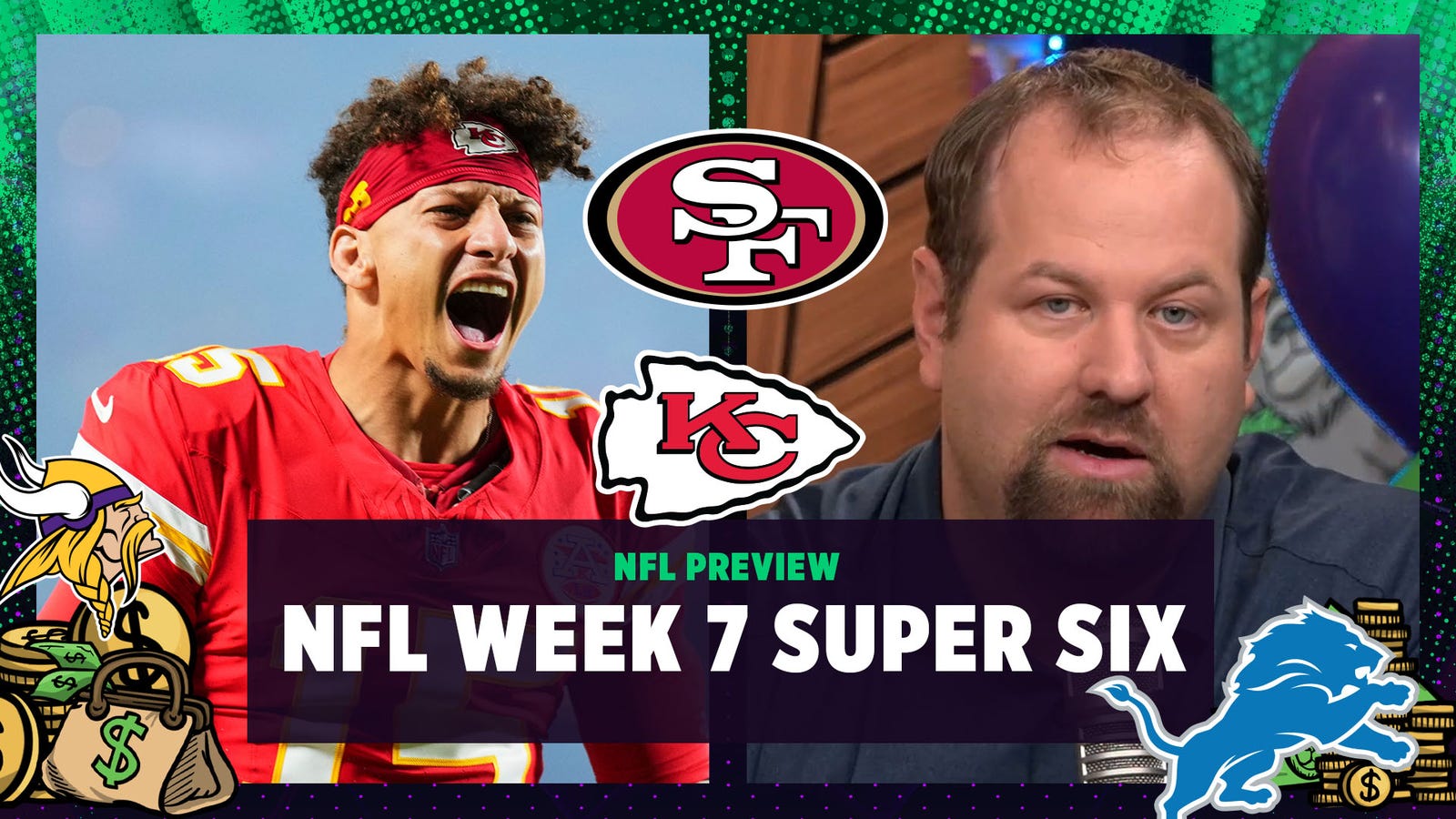 NFL Week 7 Super Six: San Francisco 49ers vs Kansas City Chiefs & Minnesota Vikings vs Detroit Lions 