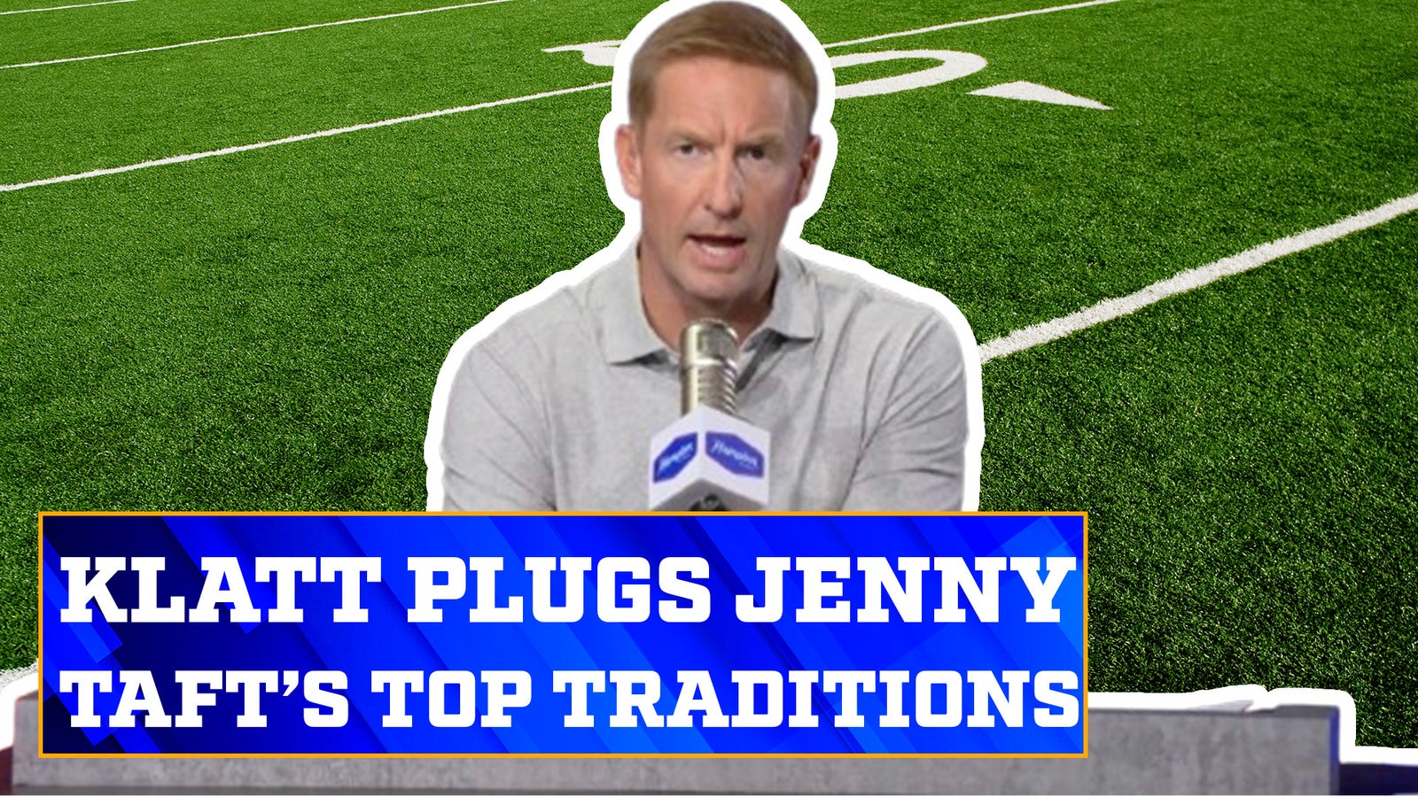 Joel Klatt discusses Jenny Taft's top-10 college football traditions