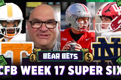 CFB Week 17 Super Six: Ohio State vs. Tennessee, Clemson vs. Texas and more! | Bear Bets