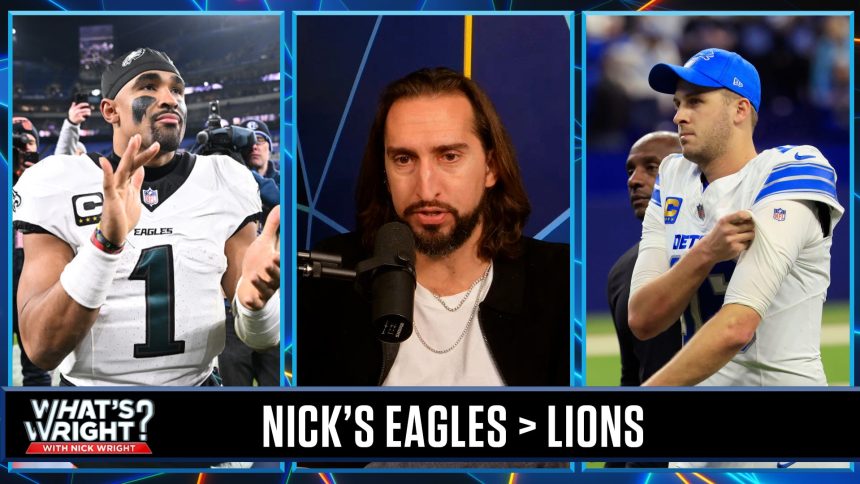 Why Nick's Eagles are the best NFC team, concerns for the Lions in playoffs | What's Wright?