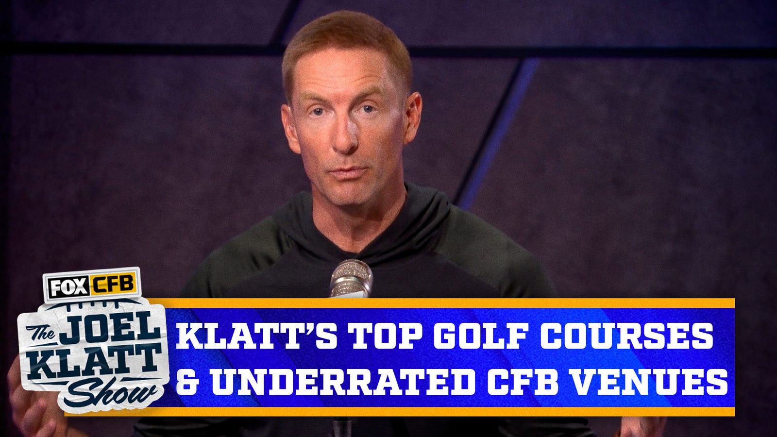 Joel Klatt shares his underrated CFB venues & his favorite golf courses