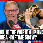 Should the FIFA World Cup Finals have a halftime show? | SOTU