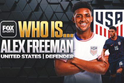 Who is Alex Freeman? U.S. defender on the World Cup, his dad and fútbol over football