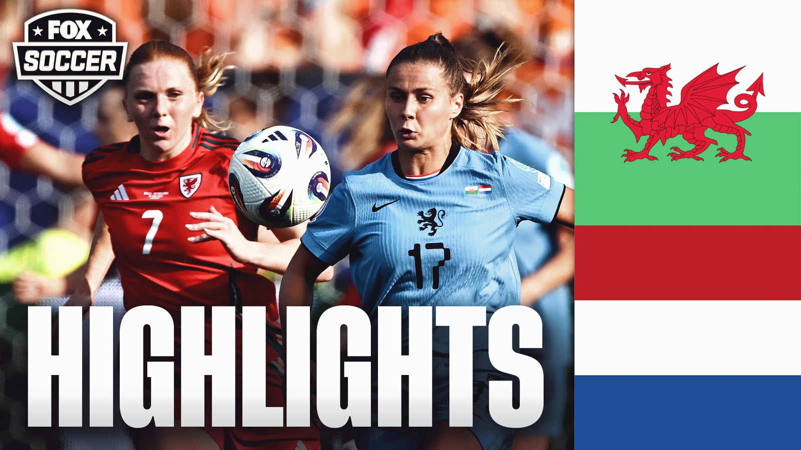 Wales vs. Netherlands UEFA Women's Euro 2025 Highlights | FOX Soccer