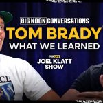 CFB, Belichick, Mahomes — Oh My! Highlights From Tom Brady's Sit-Down with Joel Klatt