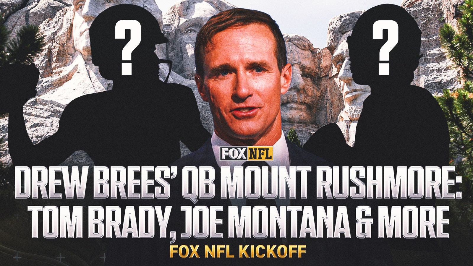 Drew Brees gives his QB Mount Rushmore: Tom Brady, Joe Montana & more | FOX NFL Kickoff