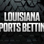 Louisiana Sports Betting: LA Sportsbooks, Apps, and Promos