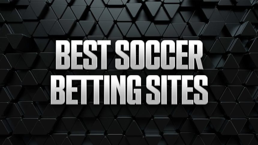Best Soccer Betting Sites: Top Sportsbook Apps (2026)