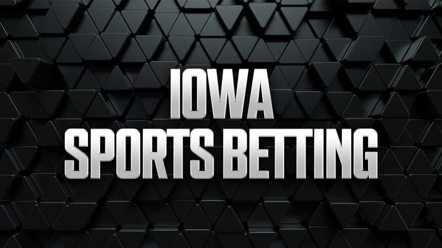 Iowa Sports Betting: Best IA Sportsbooks, Apps, and Promos