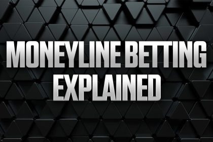 What is a Moneyline Bet? How to Read & Bet Moneylines
