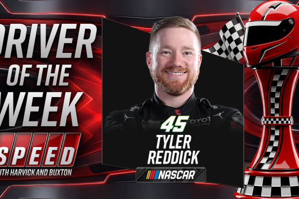 Driver of the Week: Tyler Reddick Has Competition For This Week's Honors