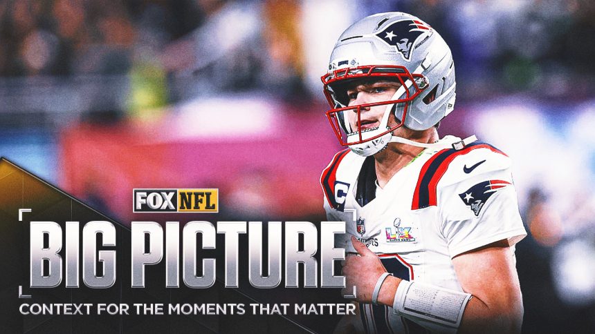 The Big Picture: Super Bowl LX a Baptism By Fire For Drake Maye, Patriots