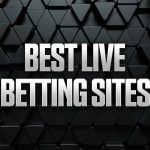Best Live Betting Sites, Sportsbooks & Apps for In-Play Bets