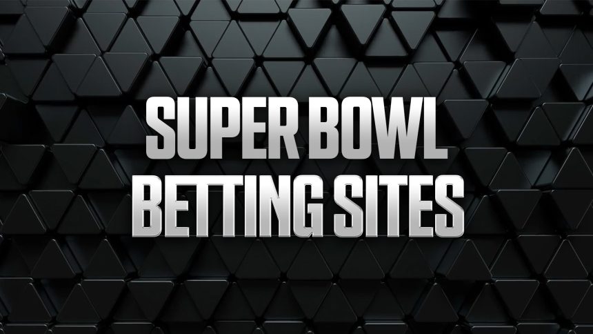 Best Super Bowl Betting Sites & Sportsbook Promos