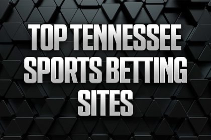 Tennessee Sports Betting: Best Legal TN Sportsbooks & Promos