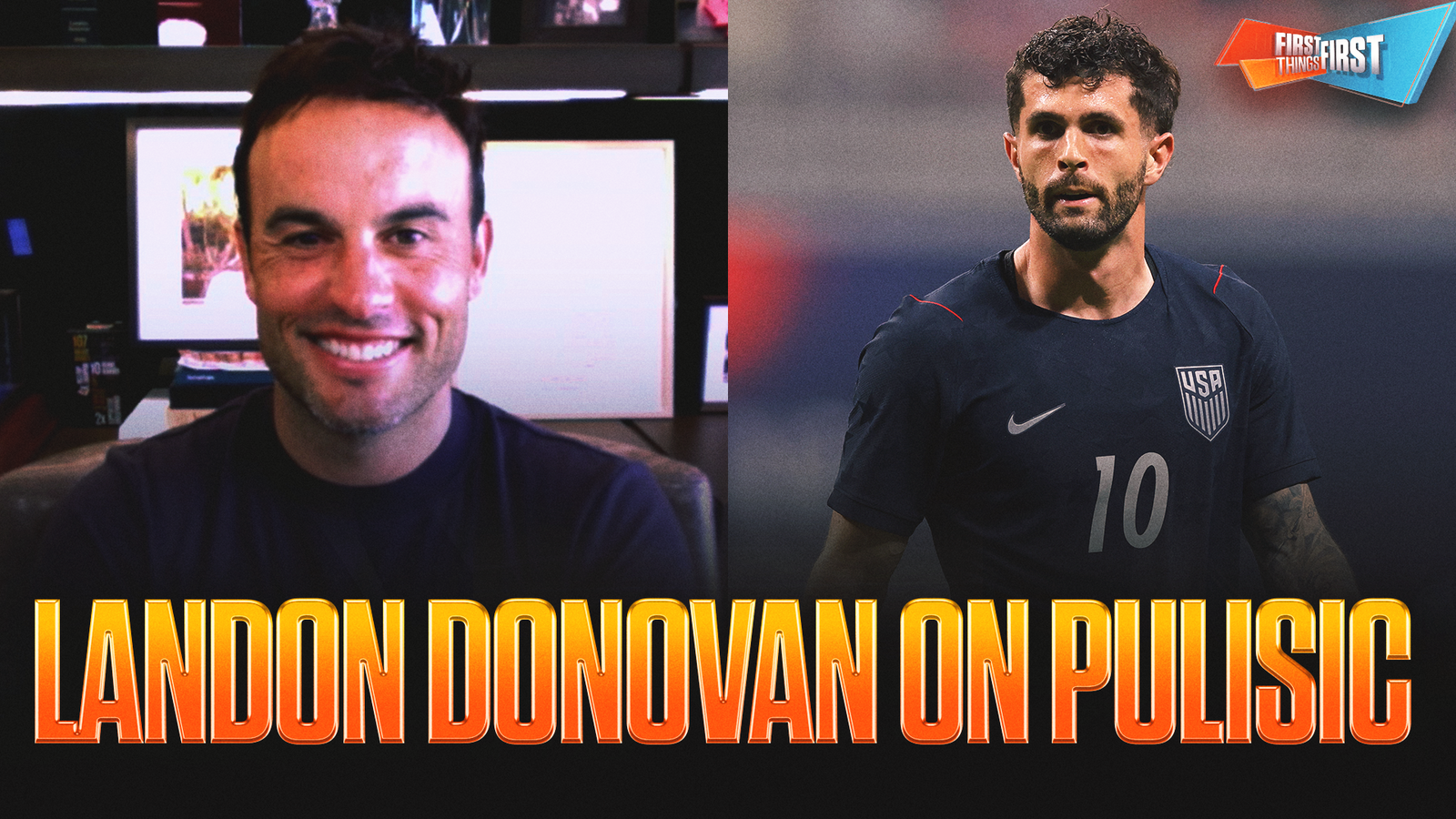 Landon Donovan talks Christian Pulisic's cold streak. goals for USMNT, facing Türkiye, Diego Luna | First Things First