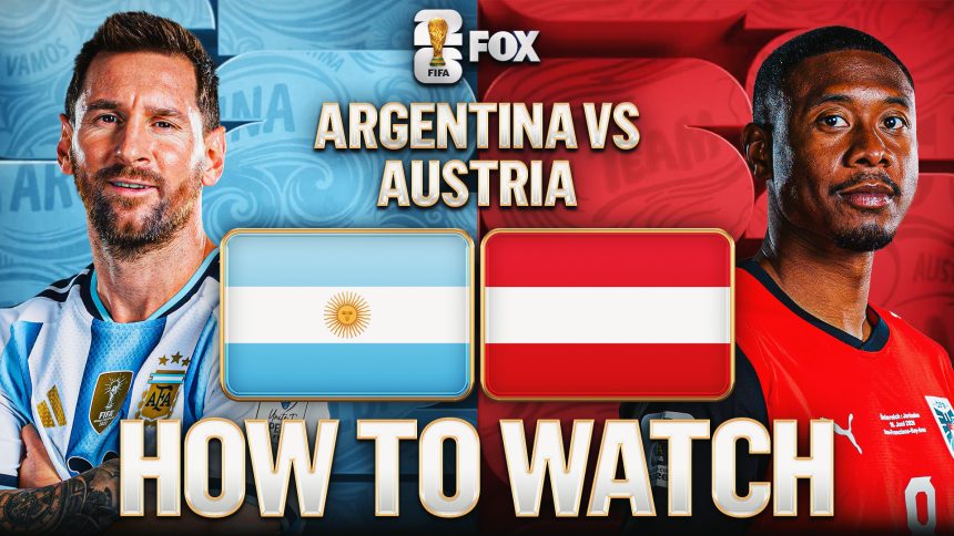 Argentina vs. Austria: How to Watch Messi, TV Channel, Live Stream, Time