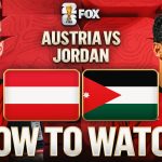 Austria vs. Jordan: How to Watch, TV Channel, Live Stream