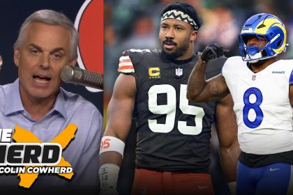Colin Cowherd Praises Myles Garrett Trade: Rams ‘Overwhelming Super Bowl Favorite’