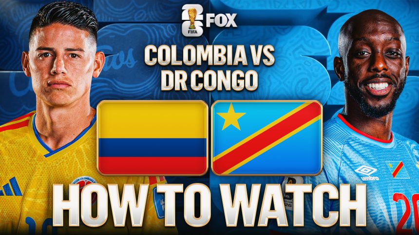 Colombia vs. DR Congo: How to Watch, TV Channel, Live Stream, Time