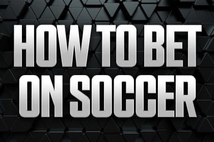 How to Bet on Soccer: World Cup Betting Guide and Strategies