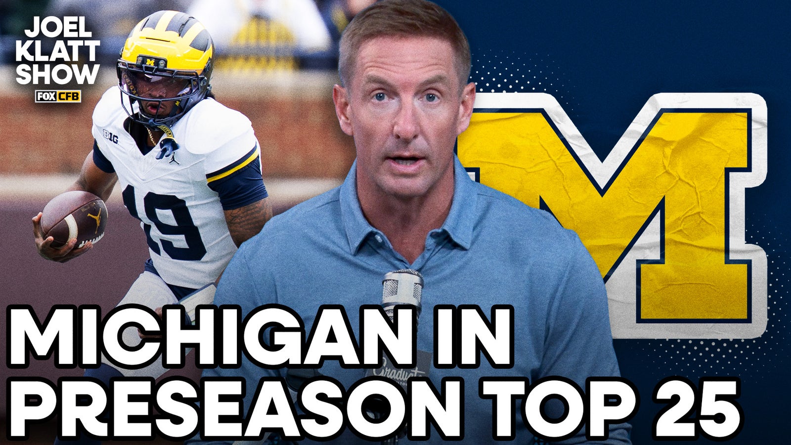 Michigan in Joel Klatt's preseason top 25 🏈 Joel Klatt Show