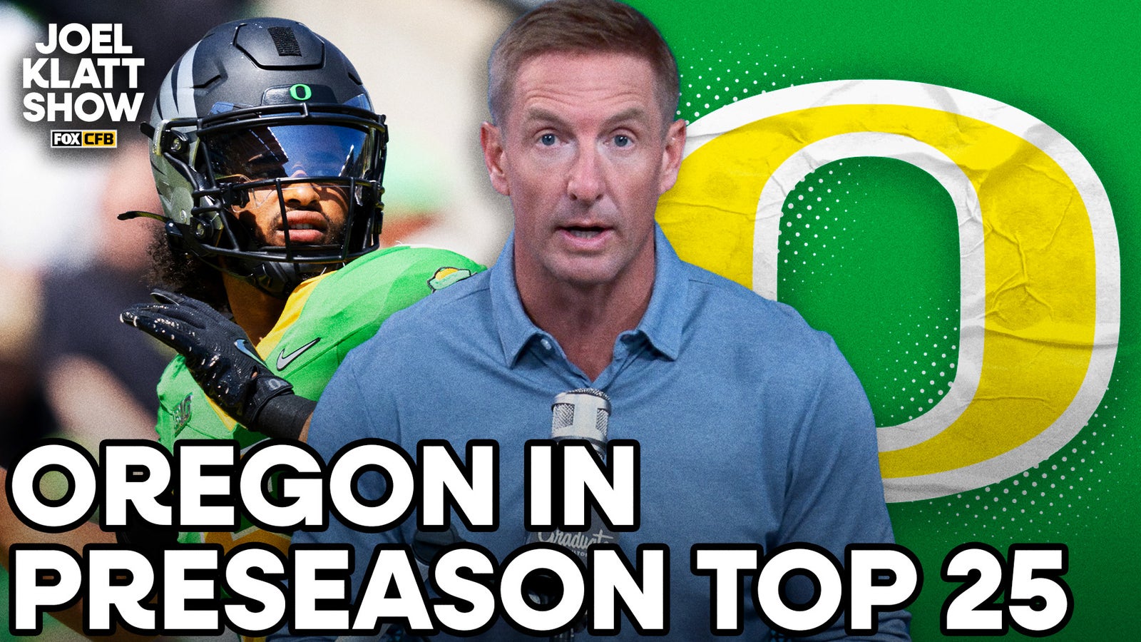 Oregon in Joel Klatt's preseason top 25 🏈 Joel Klatt Show