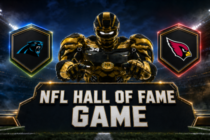 2026 NFL Hall of Fame Game: How to Watch Panthers vs. Cardinals, Kickoff Time, Date
