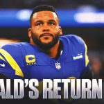 Aaron Donald Returns: Which Stars Can He Join In Shining After Prolonged Retirement