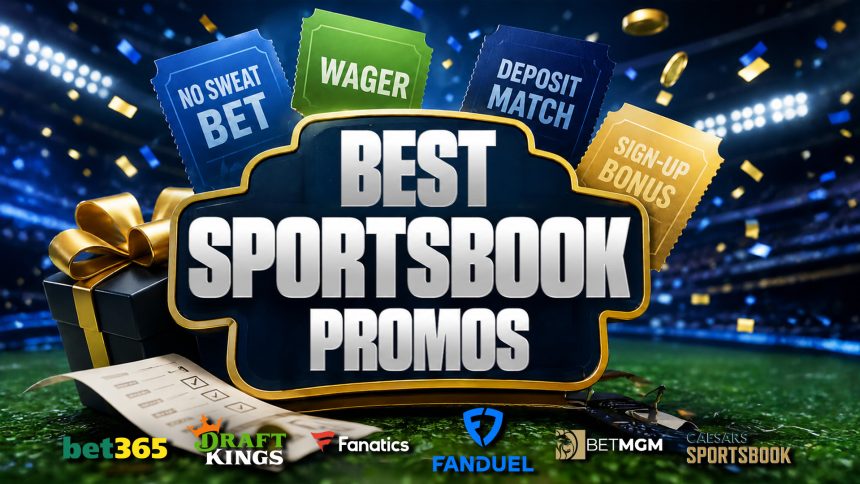 Best Sportsbook Promos & Bonus Bets - August 2026 Top Offers