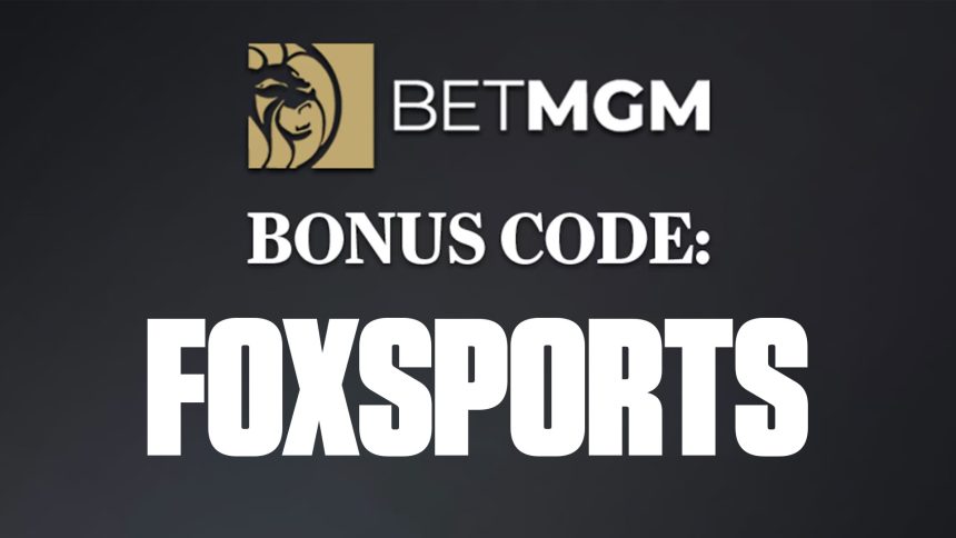 BetMGM Bonus Code FOXSPORTS: $1500 in Bonus Bets if Your First Bet Loses