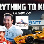 Everything To Know About INDYCAR Freedom 250: A Spectacle & Endurance Test