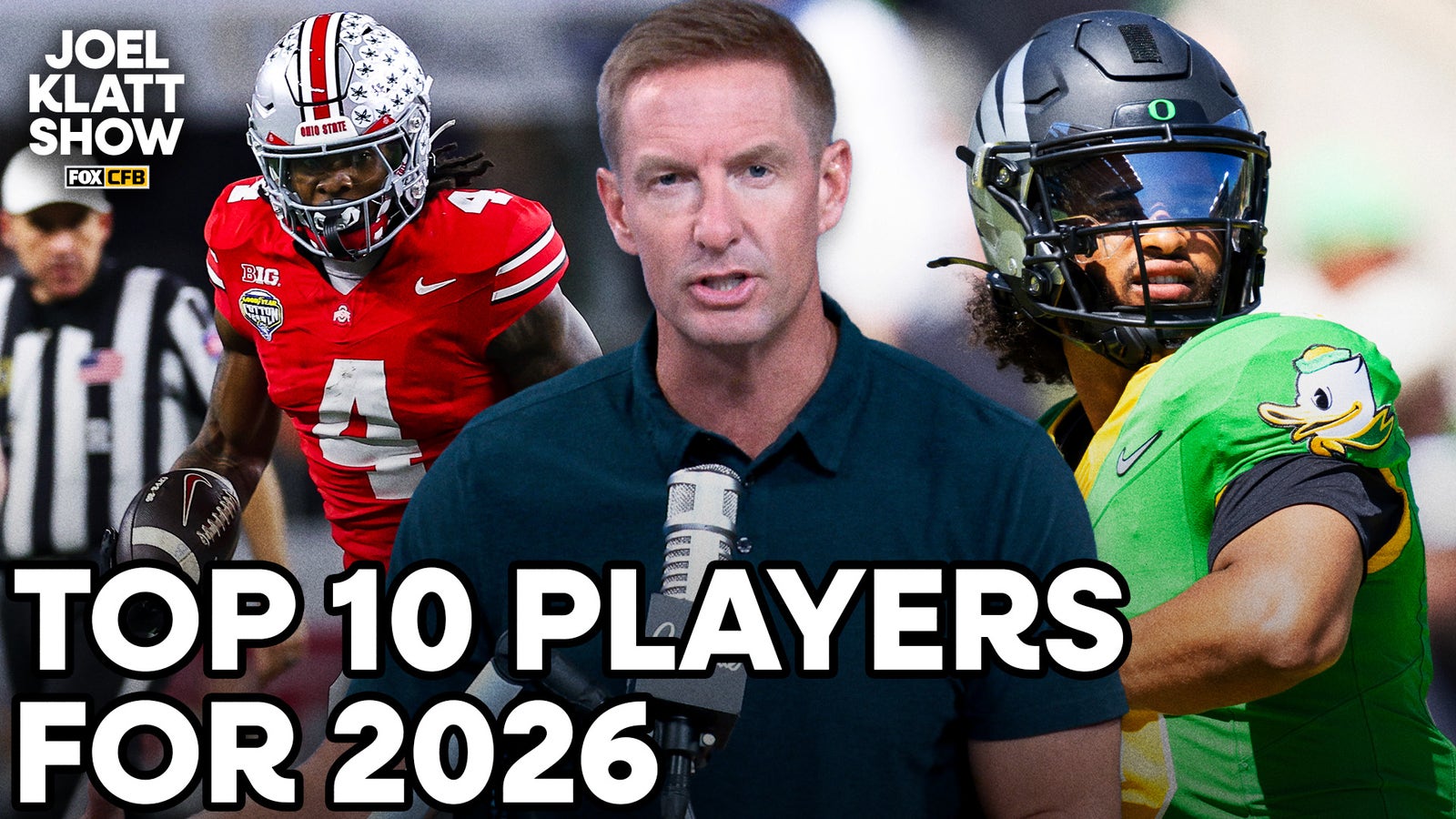 Joel Klatt’s Top 10 Players for the 2026 Season